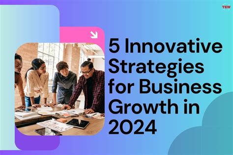 Innovative Strategies For Business Growth In The Enterprise World