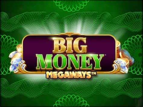 Big Money Megaways Video Slots Play Now