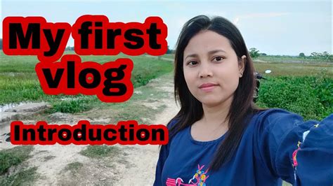 My First Vlog My Introduction Youtube