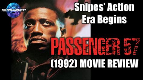 Passenger 57 1992 Wesley Snipes Action Superstar Status Begins Youtube