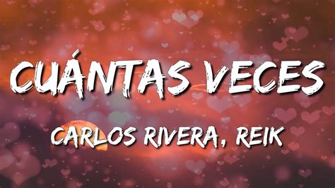 Carlos Rivera Reik Cu Ntas Veces Letra Lyrics Loop Hour Youtube