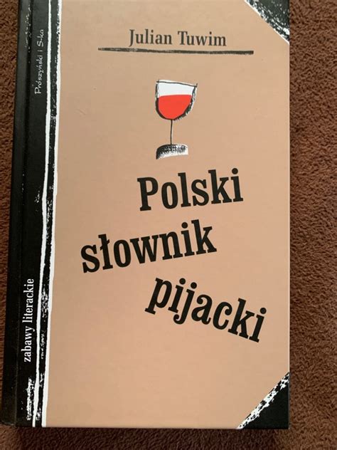 Polski S Ownik Pijacki Julian Tuwim J Warszawa Kup Teraz Na Allegro