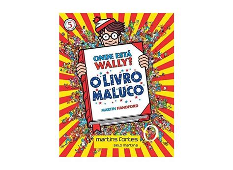 Onde Está Wally O Livro Maluco Martin Handford 9788580633290 em