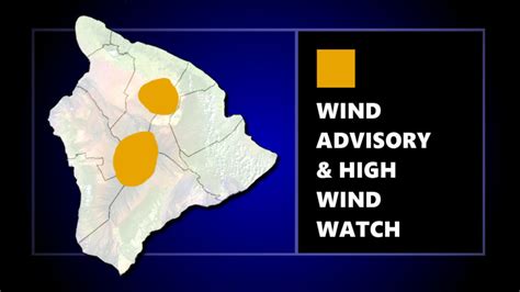 Wind Advisory High Wind Watch For Hawaii Summits