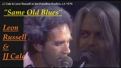 HQ JJ CALE LEON RUSSELL SAME OLD BLUES Rare Live 1979 HIGH FIDELITY