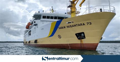 KM Sabuk Nusantara 73 Beroperasi Ini Rute Pelayarannya Sentraltimur