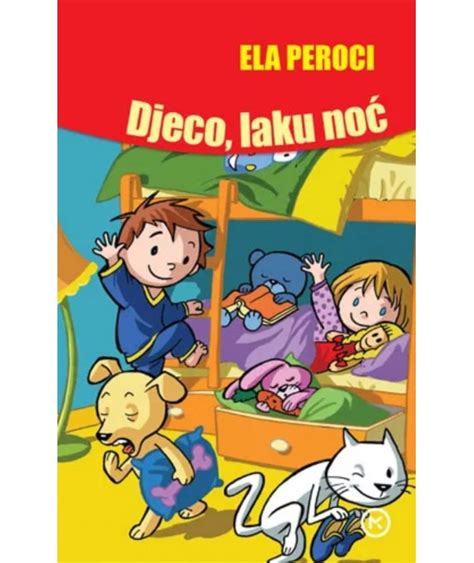 Djeco laku noć Ela Peroci Knjižara Ljevak