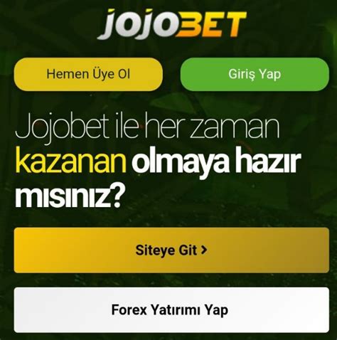 Jojobet mobil uygulaması Android için Jojobet uygulaması iOS için