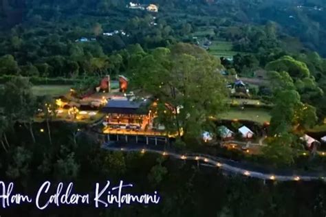 Wisata Favorite Di Bali Alam Caldera Camp San Resto Kintami Yang