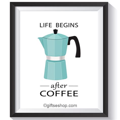 Coffee Poster- Kitchen Wall Decor Life Begins After Coffee – Gifts shop