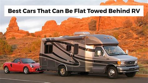 Best Cars That Can Be Flat Towed Behind Rv Youtube