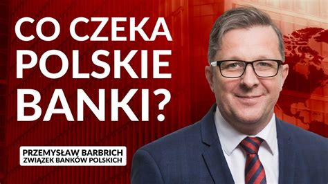 Polski sektor bankowy w obliczu konfliktu na Ukrainie Przemysław