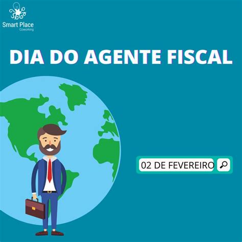 O Dia Do Agente Fiscal é Comemorado Anualmente Em 02 De Fevereiro A