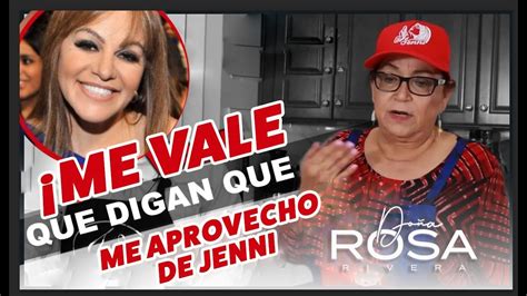 ME VALE QUE DIGAN que ME APROVECHO de JENNI Doña Rosa Rivera y