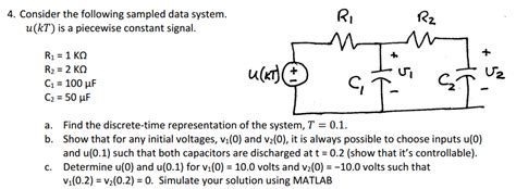 Consider The Following Sampled Data System U Kt Is Chegg