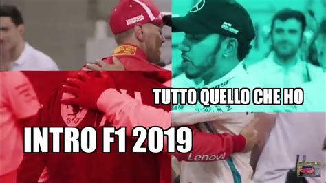 Nuova Sigla Formula 1 2019 Tutto Quello Che Ho Youtube