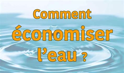 Comment économiser Leau