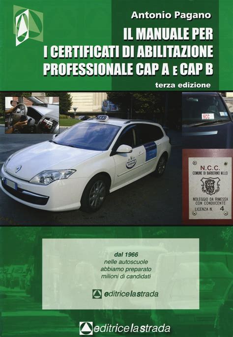 Il Manuale Per I Certificati Di Abilitazione Professionale CAP A E CAP