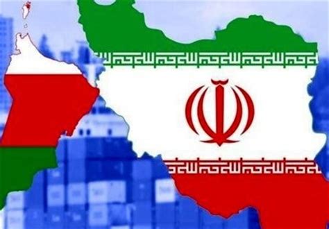 Iran Oman Trade Value Can Hit 3 Billion Soon Official Economy News