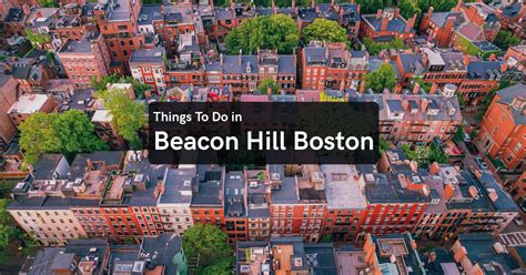 Discover Best Things To Do In Beacon Hill Boston