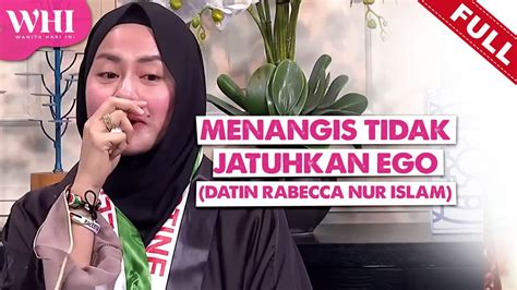 Full Wanita Hari Ini Menangis Tidak Jatuhkan Ego Datin