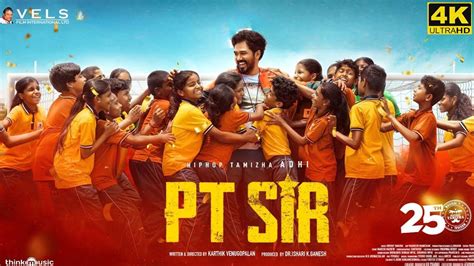 PT Sir Full Movie In Tamil 2024 Hiphop Tamizha Kashmira Pardeshi