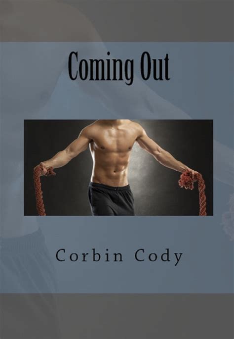 Coming Out Gay Mm Erotica Kindle Edition By Cody Corbin Literature Fiction Kindle Ebooks
