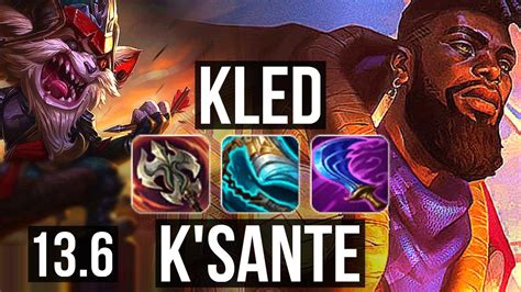 Kled Vs Ksante Top Rank 4 Kled 7 1 6 600 Games Dominating Kr