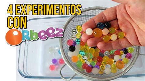 Experimentos Incre Bles Con Orbeez Experimentos Youtube