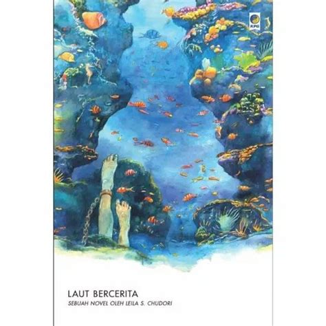 Jual Buku Novel Laut Bercerita Leila S Chudori Best Seller Di Lapak