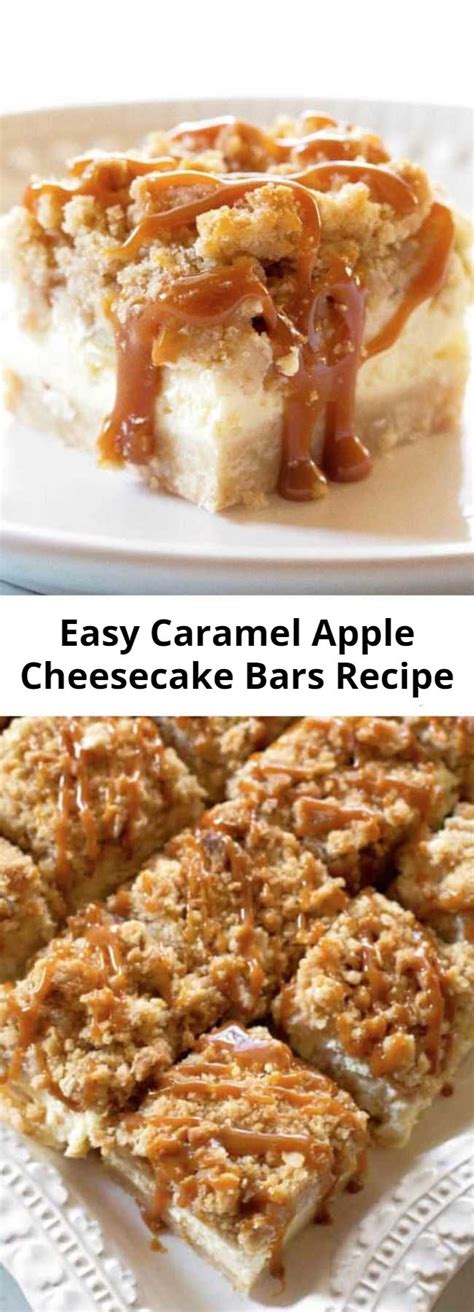 Easy Caramel Apple Cheesecake Bars Recipe Mom Secret Ingrediets