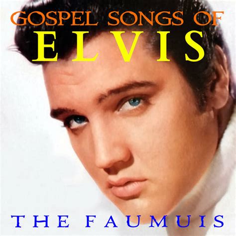 Gospel Songs of Elvis (Album) | THE FAUMUIS | The Faumuis