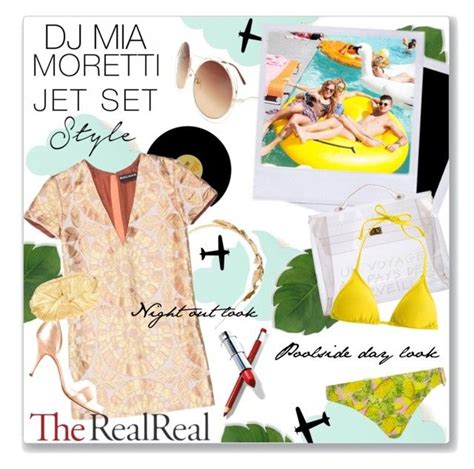 Jet Set Style With Dj Mia Moretti The Realreal