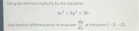 Solved Let Y Be Defined Implicitly By The Chegg