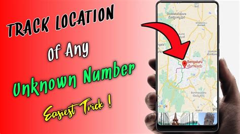 How To Find Location Of Any Unknown Number Kisi Bhi Number Ki Location