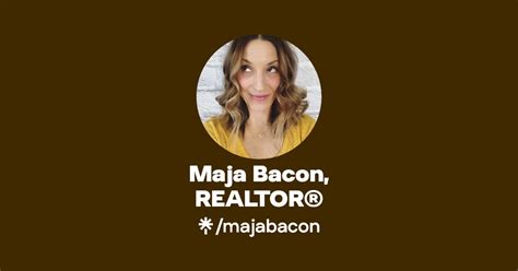 Maja Bacon REALTOR Facebook Linktree