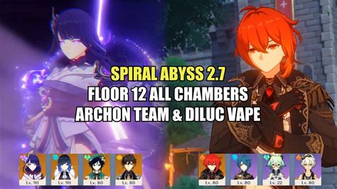 Raiden Archon Team Diluc Vape Comp Spiral Abyss 2 7 Floor 12 9