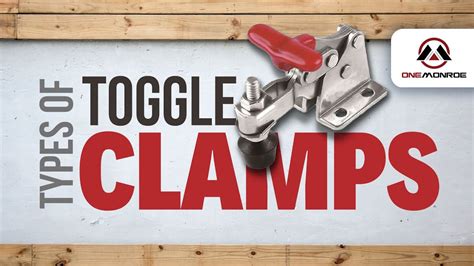 What Are The Different Types Of Toggle Clamps Youtube