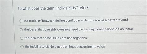 Solved To what does the term "indivisibility" refer?the | Chegg.com