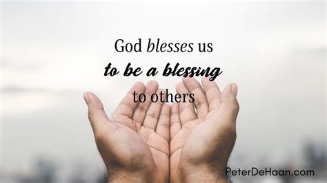 God Blesses Us So That We Can Bless Others Christian Living