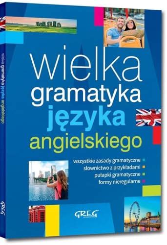 Wielka Gramatyka Jezyka Angielskiego Paciorek Jacek 9788375178920