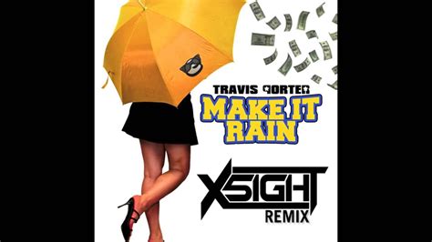 Travis Porter Make It Rain X5ight Remix Youtube