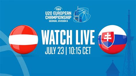 LIVE Austria V Slovakia FIBA U20 European Championship 2022