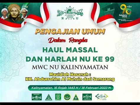 LIVE PENGAJIAN UMUM DALAM RANGKA HAUL MASSAL DAN HARLAH NU KE