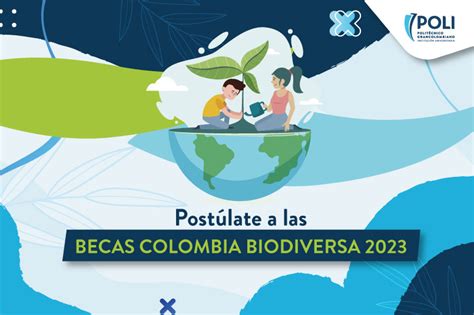 Postúlate A Las Becas Colombia Biodiversa Colombia 2023