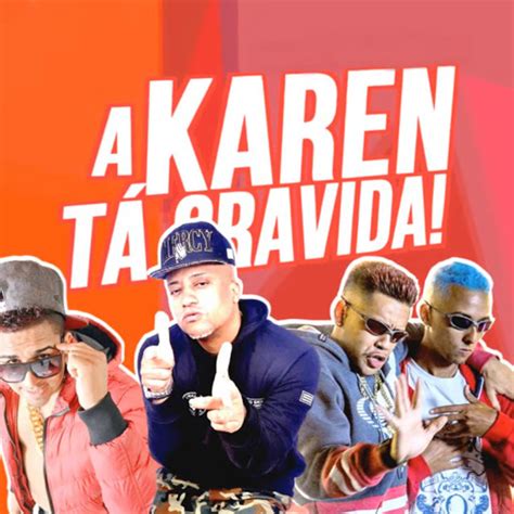 A Karen Tá Grávida Youtube Music