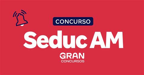 Concurso Seduc AM veja aqui como foi o último edital