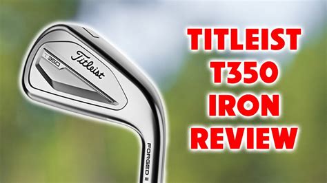 Titleist T350 Iron Review YouTube