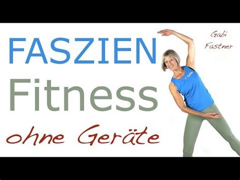 Min Faszien Fitness Figurtraining Ohne Ger Te F R