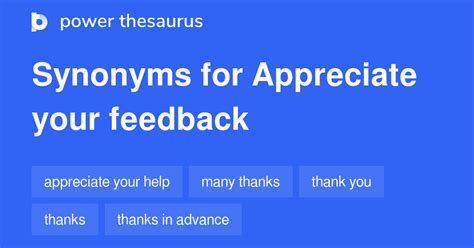 Appreciate Your Feedback Synonyms 31 Words And Phrases For Appreciate